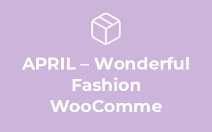APRIL – Wonderful Fashion WooComme
