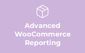 Advanced WooCommerce Reporting