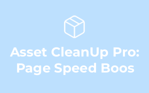 Asset CleanUp Pro: Page Speed Boos