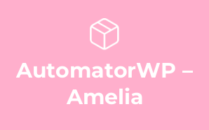 AutomatorWP – Amelia