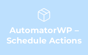 AutomatorWP – Schedule Actions