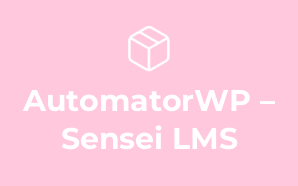 AutomatorWP – Sensei LMS