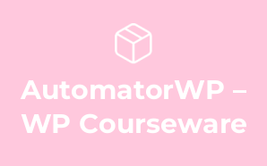 AutomatorWP – WP Courseware