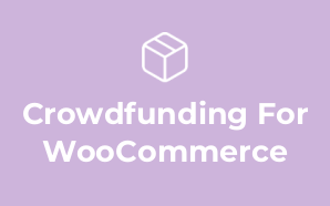 Crowdfunding For WooCommerce