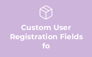 Custom User Registration Fields fo