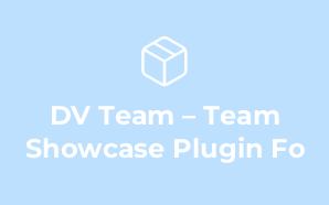 DV Team – Team Showcase Plugin Fo