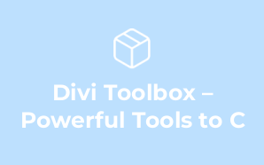 Divi Toolbox – Powerful Tools to C