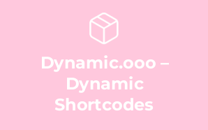 Dynamic.ooo – Dynamic Shortcodes