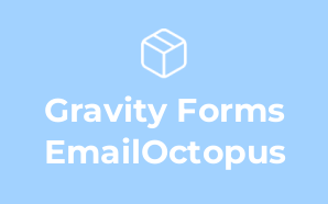 Gravity Forms EmailOctopus