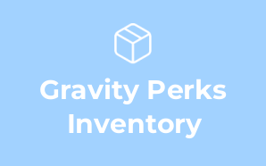 Gravity Perks Inventory