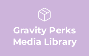 Gravity Perks Media Library