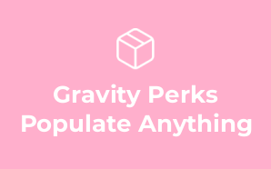 Gravity Perks Populate Anything