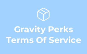 Gravity Perks Terms Of Service