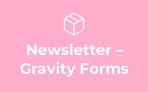 Newsletter – Gravity Forms
