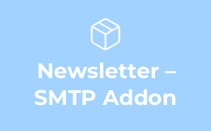 Newsletter – SMTP Addon
