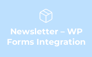 Newsletter – WP Forms Integration