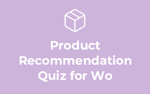 Product Recommendation Quiz for Wo