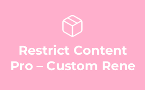 Restrict Content Pro – Custom Rene
