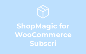 ShopMagic for WooCommerce Subscri