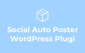 Social Auto Poster WordPress Plugi