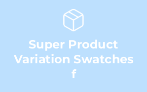 Super Product Variation Swatches f