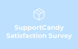 SupportCandy Satisfaction Survey