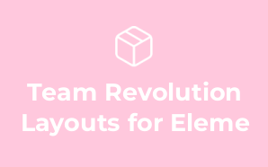 Team Revolution Layouts for Eleme