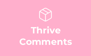 Thrive Comments