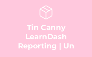 Tin Canny LearnDash Reporting | Un