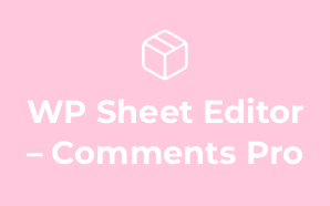 WP Sheet Editor – Comments Pro