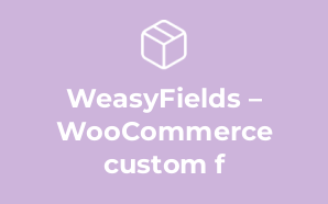 WeasyFields – WooCommerce custom f