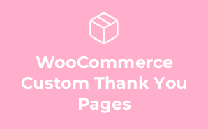 WooCommerce Custom Thank You Pages