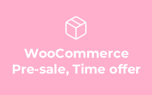 WooCommerce Pre-sale, Time offer &