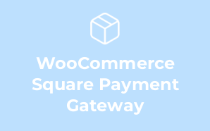 WooCommerce Square Payment Gateway