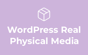 WordPress Real Physical Media