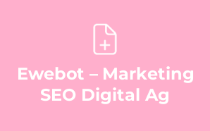 Ewebot – Marketing SEO Digital Ag
