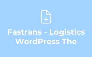 Fastrans - Logistics WordPress The