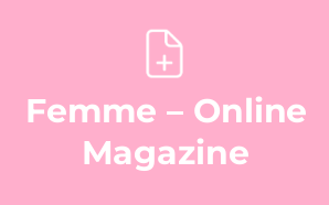 Femme – Online Magazine & Fashion