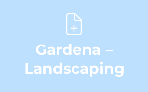 Gardena – Landscaping & Gardening