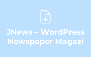 JNews – WordPress Newspaper Magazi