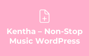 Kentha – Non-Stop Music WordPress