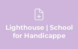 Lighthouse | School for Handicappe