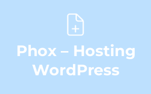 Phox – Hosting WordPress & WHMCS T
