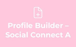 Profile Builder – Social Connect A