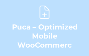 Puca – Optimized Mobile WooCommerc