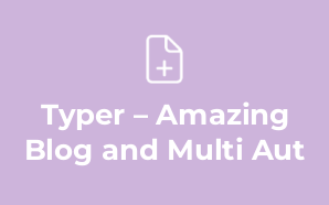 Typer – Amazing Blog and Multi Aut