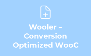 Wooler – Conversion Optimized WooC