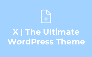 X | The Ultimate WordPress Theme