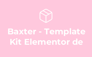 Baxter - Template Kit Elementor de