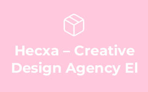 Hecxa – Creative Design Agency El